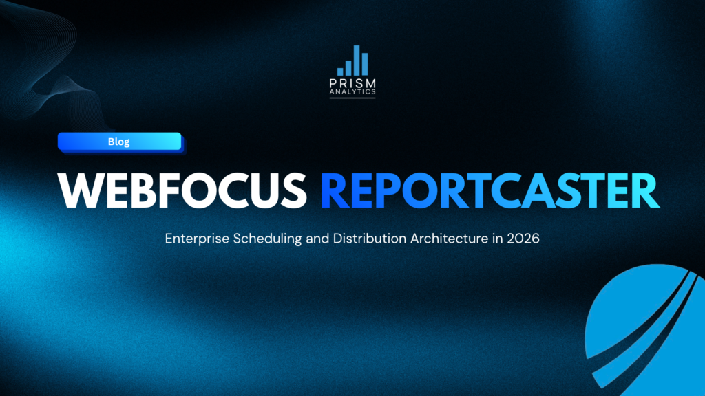 WebFOCUS ReportCaster